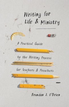 Writing for Life and Ministry - O'Brien, Brandon J