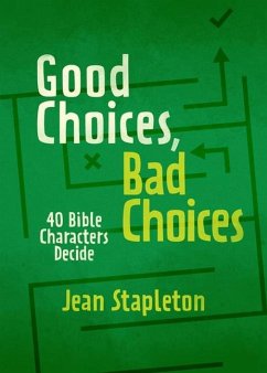 Good Choices, Bad Choices - Stapleton, Jean