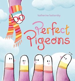 Perfect Pigeons - Battersby, Katherine
