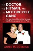 The Doctor, the Hitman & the Motorcycle Gang