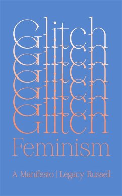 Glitch Feminism: A Manifesto - Russell, Legacy