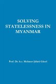 SOLVING STATELESSNESS IN MYANMAR