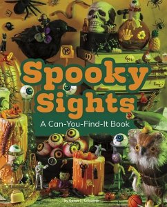 Spooky Sights: A Can-You-Find-It Book - Schuette, Sarah L.