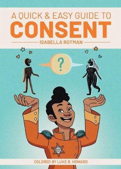 A Quick & Easy Guide to Consent - Rotman, Isabella