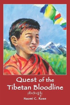 Quest of the Tibetan Bloodline - Rose, Naomi C.