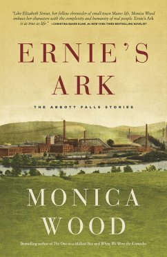 Ernie's Ark: The Abbott Falls Stories - Wood, Monica