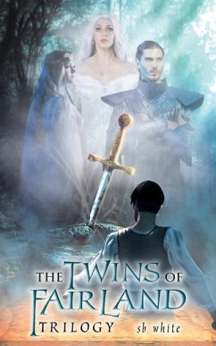 The Twins of Fairland: Trilogy - White, Sb
