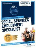 Social Services Employment Specialist (C-2816): Passbooks Study Guide Volume 2816