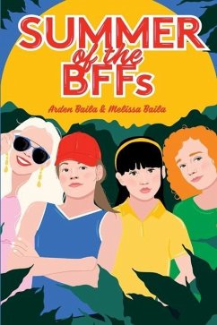 Summer of the BFFs - Baila, Arden; Baila, Melissa