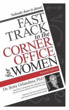 Fast Track to the Corner Office for Women - Orlandino, Betty