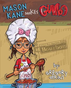 MASON KANE MAKES GUMBO - Atkins, Gregory