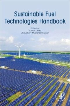 Sustainable Fuel Technologies Handbook - Dutta, Suman;Mustansar Hussain, Chaudhery