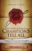 Champions Tell All: Inexpensive Experience