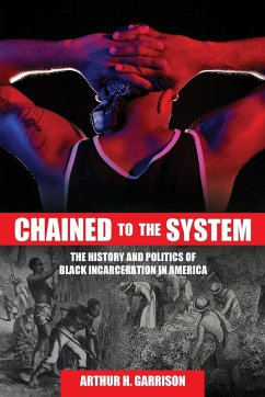 Chained to the System - Garrison, Arthur H.