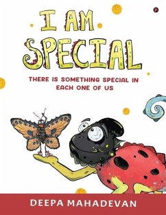 I am Special: There is something special in each one of us - Deepa Mahadevan