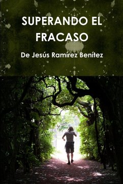 SUPERANDO EL FRACASO - Ramírez Benítez, de Jesús