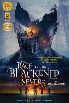 The Race to the Blackened Nevers: Book 1, The Woeful Wager - Bain, Douglas