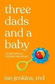 Three Dads and a Baby Three Dads and a Baby