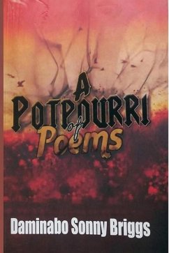 A Potpourri of Poems - Sonny Briggs, Daminabo