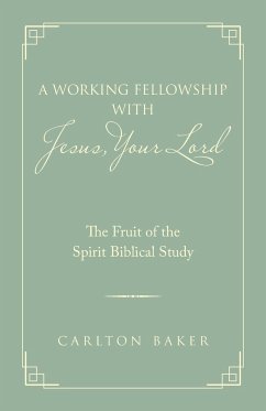 A Working Fellowship with Jesus, Your Lord