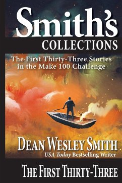The First Thirty-Three - Smith, Dean Wesley