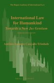 International Law for Humankind: Towards a New Jus Gentium. Third Revised Edition