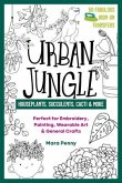 Urban Jungle - Houseplants, Succulents, Cacti & More: Perfect for Embroidery, Painting, Wearable Art & General Crafts