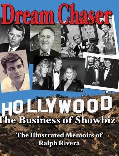 Dream Chaser - The Business of Showbiz - Rivera-Viruet, Rafael J