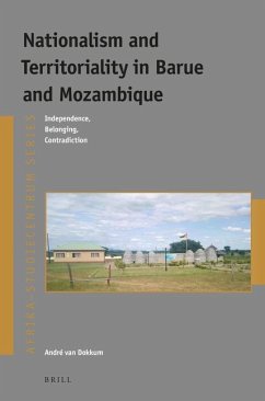 Nationalism and Territoriality in Barue and Mozambique - Dokkum, André van