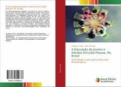 A Educação de Jovens e Adultos Em João Pessoa, Pb, Brasil - Silva, Tanilson E.;Formiga, Nilton