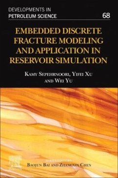 Embedded Discrete Fracture Modeling and Application in Reservoir Simulation - Sepehrnoori, Kamy;Xu, Yifei;Yu, Wei