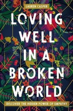 Loving Well in a Broken World - Casper, Lauren