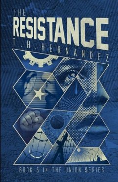 The Resistance - Hernandez, T. H.