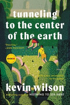 Tunneling to the Center of the Earth - Wilson, Kevin
