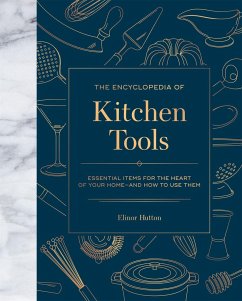The Encyclopedia of Kitchen Tools - Hutton, Elinor