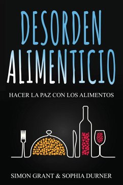 Desorden Alimenticio - Grant, Simon; Durner, Sophia