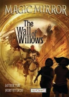 Magic Mirror: The Wall of Willows - Tsai, Luther; Vittachi, Nury