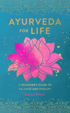 Ayurveda for Life - Bloom, Monica