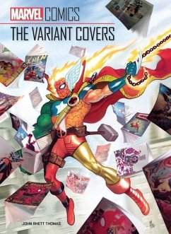 Marvel Comics: The Variant Covers - Thomas, John Rhett