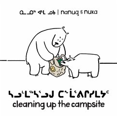 Nanuq and Nuka: Cleaning Up the Campsite - Hinch, Ali