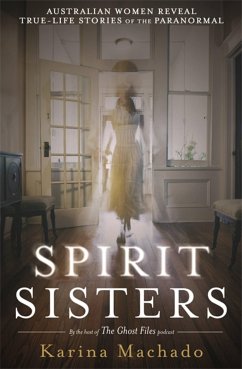 Spirit Sisters - Machado, Karina