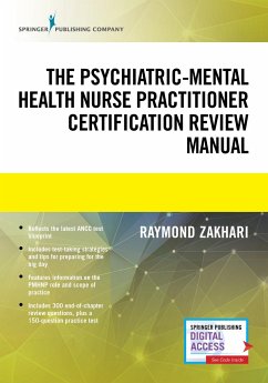 The Psychiatric-Mental Health Nurse Practitioner Certification Review Manual - Zakhari, Raymond