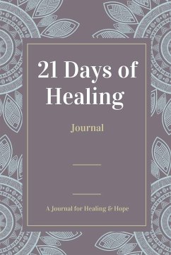 21 Days of Healing - Rojas'Lopez, Isabel