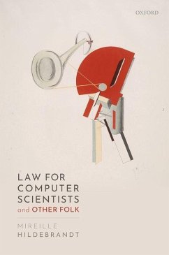 Law for Computer Scientists and Other Folk - Hildebrandt, Mireille