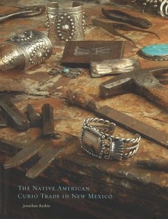 The Native American Curio Trade in New Mexico - Batkin, Jonathan