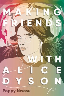 Making Friends with Alice Dyson - Nwosu, Poppy