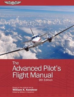 The Advanced Pilot's Flight Manual - KERSHNER, WILLIAM K.