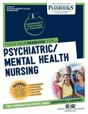Psychiatric/Mental Health Nursing (Rce-40): Passbooks Study Guide Volume 40