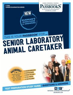 Senior Laboratory Animal Caretaker (C-3793): Passbooks Study Guide Volume 3793 - National Learning Corporation