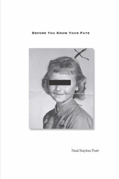 Before You Know Your Fate - Pratt, Neal